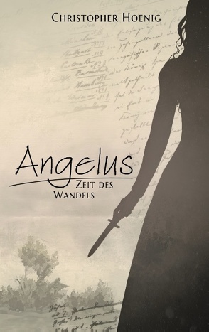 Angelus – Zeit des Wandels von Hoenig,  Christopher