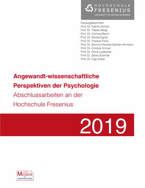 Angewandt-wissenschaftliche Perspektiven der Psychologie von Baum,  Corinna, Bruhn,  Johannes, Egold,  Nikolai W., Ehrbar,  Nils, Fenzl,  Thomas, Gansen-Ammann,  Dominic-Nicolas, Jennissen,  Nils Mauritz, Korntheuer,  Petra, Krinner,  Cordula, Ludäscher,  Petra, Oppermann,  Julia, Pfeiffer,  Dominik Jannis, Razniak,  Larissa Julia, Scharf,  Annika, Schierle,  Emma, Schmidt,  Sören, Schnödewind,  Nina, Schütz,  Kathrin, Seppelfricke,  Thomas, Weigl,  Tobias, Wigger,  Sebastian, Wörner,  Irina, Zobel,  Ingo