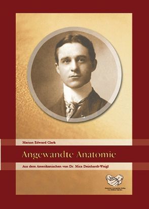 Angewandte Anatomie (1906) von Clark,  Marion Edward, Deinhardt-Weigl,  Dr. Mica, Druelle,  Philippe, Hartmann,  Christian