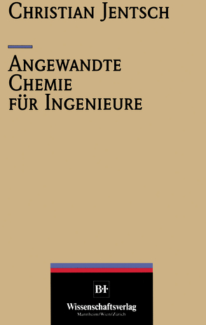 Angewandte Chemie für Ingenieure von Jentsch,  Christian