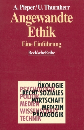 Angewandte Ethik von Pieper,  Annemarie, Thurnherr,  Urs