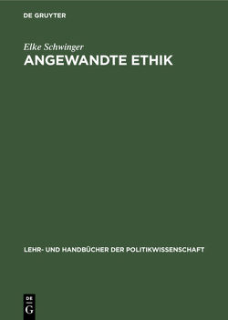 Angewandte Ethik von Schwinger,  Elke