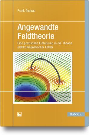 Angewandte Feldtheorie von Gustrau,  Frank