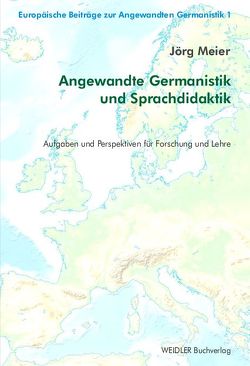 Angewandte Germanistik und Sprachdidaktik von Meier,  Jörg