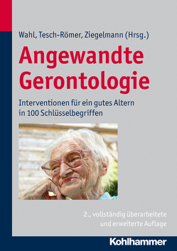 Angewandte Gerontologie von Tesch-Römer,  Clemens, Wahl,  Hans-Werner, Ziegelmann,  Jochen Philipp