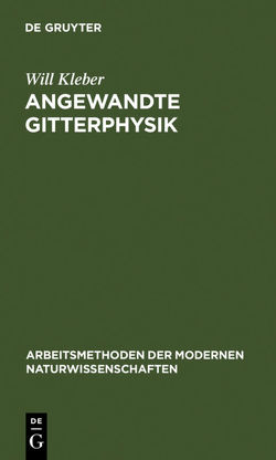 Angewandte Gitterphysik von Kleber,  Will