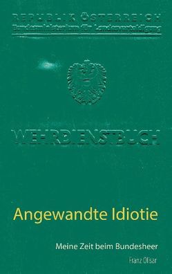 Angewandte Idiotie von Olisar,  Franz