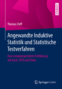 Angewandte Induktive Statistik und Statistische Testverfahren von Cleff,  Thomas