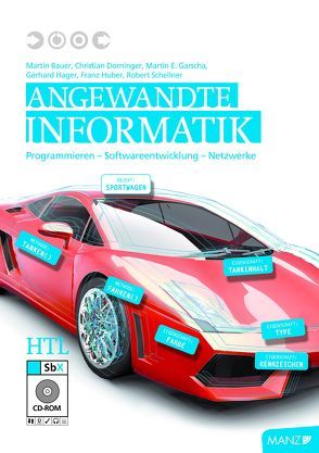 Angewandte Informatik HTL m. SbX-CD von Bauer,  Martin, Dorninger,  Christian, Garscha,  Martin, Hager,  Gerhard, Huber,  Franz, Schellner,  Robert