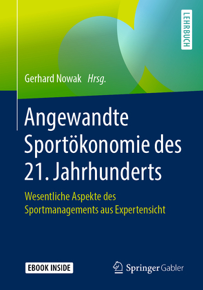 Angewandte Sportökonomie des 21. Jahrhunderts von Nowak,  Gerhard