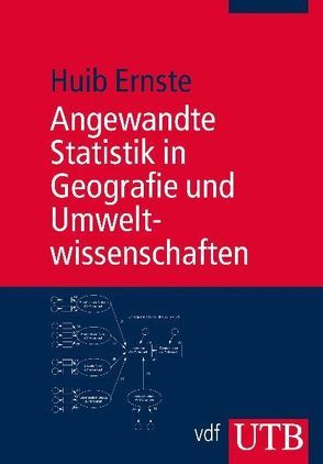 Angewandte Statistik in Geografie und Umweltwissenschaften von Ernste,  Huib