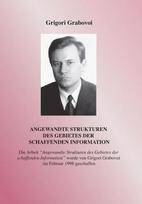 Angewandte Strukturen des Gebietes der schaffenden Information von Grabovoi,  Grigori