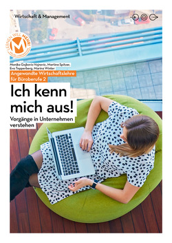 Angewandte Wirtschaftslehre für Büroberufe 2 mit E-Book | Ich kenn mich aus! von Gojkovic-Vojnovic,  Monika, Spitaler,  Martina, Tepperberg,  Eva, Winter,  Marina