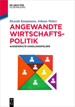 Angewandte Wirtschaftspolitik von Kampmann,  Ricarda, Walter,  Johann