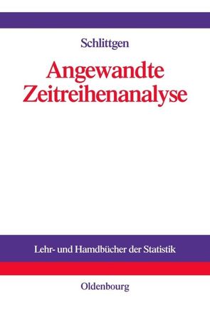 Angewandte Zeitreihenanalyse mit R von Schlittgen,  Rainer