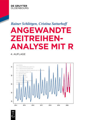 Angewandte Zeitreihenanalyse mit R von Sattarhoff,  Cristina, Schlittgen,  Rainer