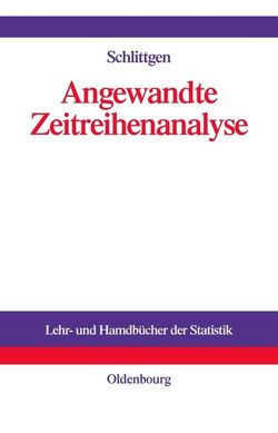 Angewandte Zeitreihenanalyse mit R von Schlittgen,  Rainer