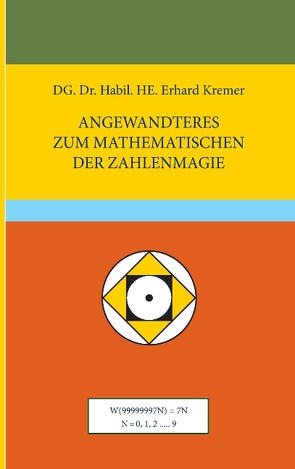 Angewandteres zum Mathematischen der Zahlenmagie von Kremer,  Erhard