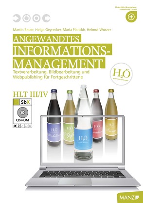 Angewandtes Informationsmanagement HLT III/IV von Bauer,  Martin, Geyrecker,  Helga, Planckh,  Maria, Wurzer,  Helmut