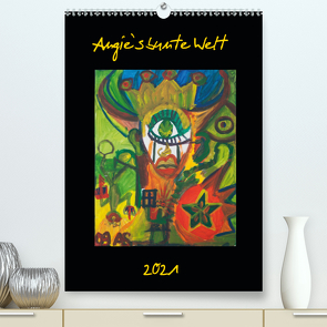 Angie`s bunte Welt (Premium, hochwertiger DIN A2 Wandkalender 2021, Kunstdruck in Hochglanz) von Stern,  Angie