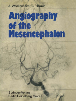 Angiography of the Mesencephalon von Braun,  Jean Paul, Wackenheim,  Auguste