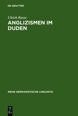 Anglizismen im Duden von Busse,  Ulrich