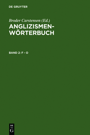 Anglizismen-Wörterbuch / F – O von Schmude,  Regina