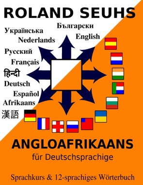 Angloafrikaans für Deutschsprachige von Seuhs,  Roland