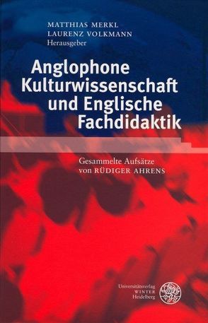 Anglophone Kulturwissenschaft und Englische Fachdidaktik von Merkl,  Matthias, Volkmann,  Laurenz