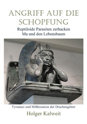 Angriff auf die Schöpfung. von Kalweit,  Holger