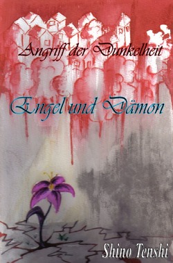 Angriff der Dunkelheit / Engel und Dämon von Tenshi,  Shino