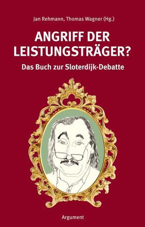 Angriff der Leistungsträger? von Baureithel,  Ulrike, Beck,  Ulrich, Bohrer,  Karl H, Claussen,  Johann H, Gellermann,  Ulrich, Gerhardt,  Volker, Götze,  Karl H, Greiner,  Ulrich, Gumbrecht,  Hans U, Hartmann,  Michael, Honneth,  Axel, Irrlitz,  Gerd, Kreye,  Adrian, Lessenich,  Stephan, Lieber,  Christoph, Lucke,  Albrecht von, Menke,  Christoph, Meyer,  Thomas, Otten,  Henrique R, Pilz,  Dirk, Precht,  David R, Rehmann,  Jan, Roedig,  Andrea, Rössler,  Beate, Salomon,  David, Sommerfeld,  Franz, Steinfeld,  Friedrich, Stremmel,  Jochen, Trampert,  Rainer, Wagner,  Thomas, Walther,  Rudolf, Weber,  Klaus, Zander,  Michael