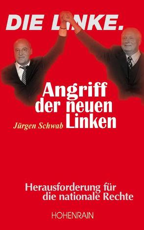 Angriff der neuen Linken von Schwab,  Jürgen