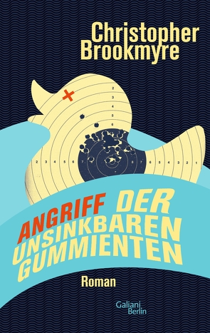 Angriff der unsinkbaren Gummienten von Brookmyre,  Christopher