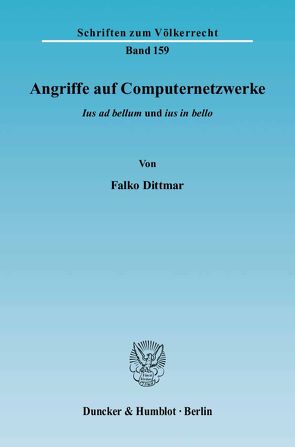 Angriffe auf Computernetzwerke. von Dittmar,  Falko