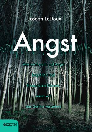 Angst von LeDoux,  Joseph, Vogel,  Sebastian