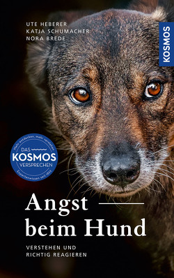 Angst beim Hund von Brede,  Nora, Heberer,  Ute, Katja,  Schumacher, 