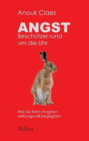 Angst – Beschützer rund um die Uhr von Claes,  Anouk