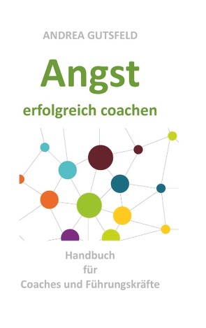 Angst erfolgreich coachen von Gutsfeld,  Andrea