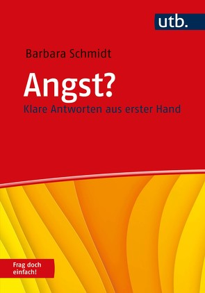 Angst? Frag doch einfach! von Schmidt,  Barbara