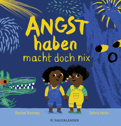 Angst haben macht doch nix von Hicks,  Zehra, Jeschke,  Mathias, Rooney,  Rachel