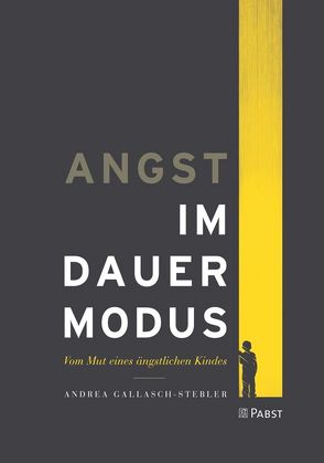 Angst im Dauermodus von Gallasch-Stebler,  Andrea