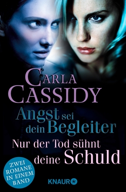 Angst sei dein Begleiter & Nur der Tod sühnt deine Schuld von Cassidy,  Carla, Schlottmann,  Claudia, Zeller,  Stefanie