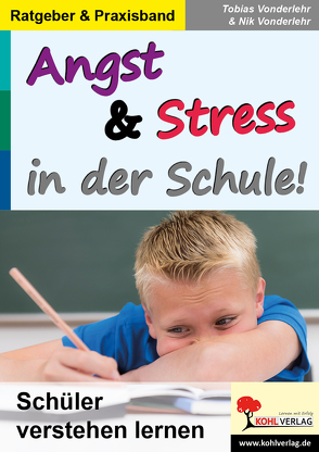 Angst & Stress in der Schule von Vonderlehr