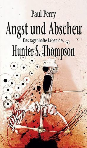 Angst und Abscheu von Bittermann,  Klaus, Hofmann,  Norbert, Perry,  Paul, Steadman,  Ralph