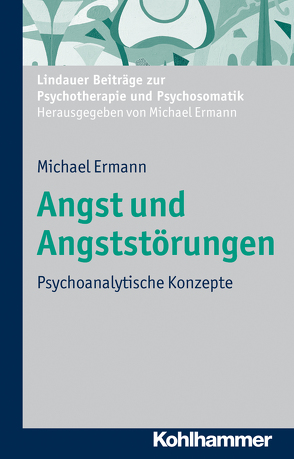 Angst und Angststörungen von Ermann,  Michael