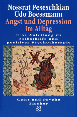 Angst und Depression im Alltag von Boessmann,  Udo, Peseschkian,  Nossrat