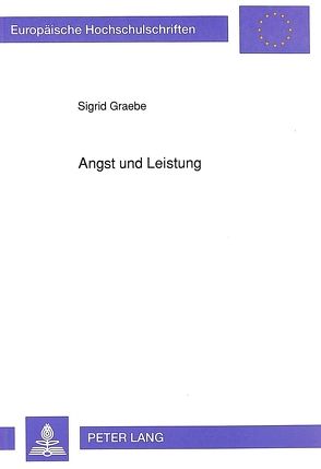 Angst und Leistung von Graebe,  Sigrid