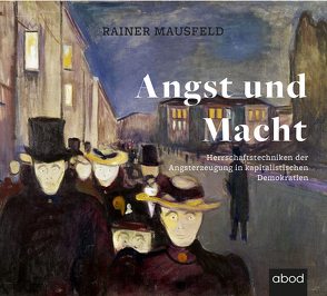 Angst und Macht von Mausfeld,  Rainer, Wolf,  Klaus B.