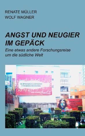 Angst und Neugier im Gepäck von Müller,  Renate, Wagner,  Wolf